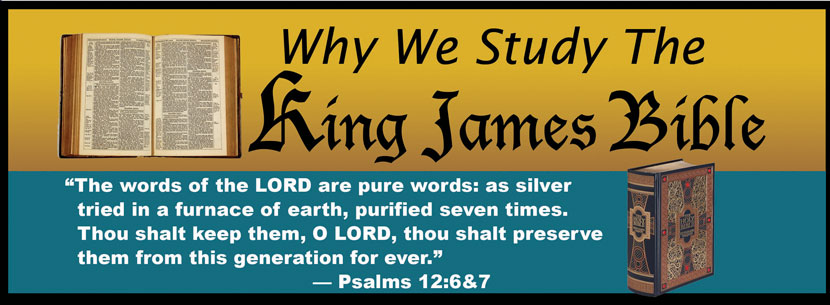 Why We Study The King James Bible